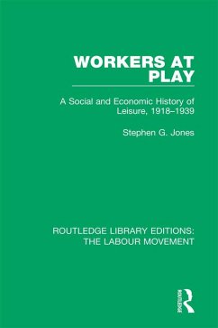 Workers at Play (eBook, PDF) - Jones, Stephen G.