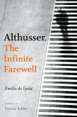 Althusser, The Infinite Farewell (eBook, PDF)
