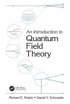 An Introduction To Quantum Field Theory (eBook, PDF) - Peskin, Michael E.