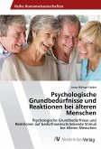 Psychologische Grundbedürfnisse und Reaktionen bei älteren Menschen