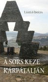 A sors keze Kárpátalján (eBook, ePUB)