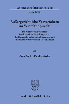 Außergerichtliche Vorverfahren im Verwaltungsrecht. - Poschenrieder, Anna Sophie