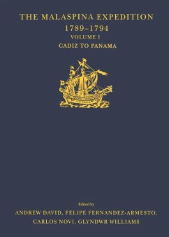The Malaspina Expedition 1789-1794 (eBook, PDF) - David, Andrew; Fernández-Armesto, Felipe; Williams, Glyndwr