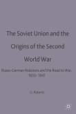 The Soviet Union and the Origins of the Second World War (eBook, PDF)