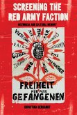 Screening the Red Army Faction (eBook, ePUB)