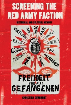 Screening the Red Army Faction (eBook, ePUB) - Gerhardt, Christina
