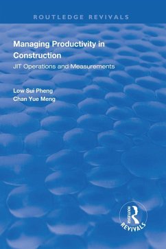 Managing Productivity in Construction (eBook, PDF) - Pheng, Low Sui; Meng, Chan Yue