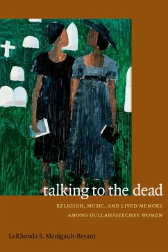 Talking to the Dead (eBook, PDF) - LeRhonda S. Manigault-Bryant, Manigault-Bryant