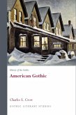 History of the Gothic: American Gothic (eBook, ePUB)