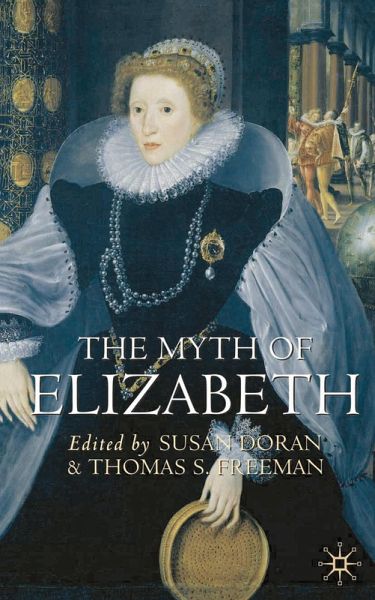 The Myth of Elizabeth (eBook, PDF) The Myth of Elizabeth (eBook, PDF)