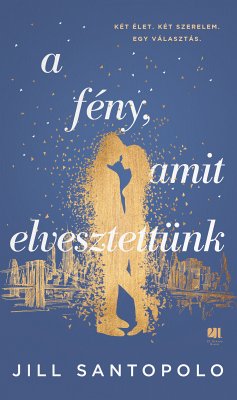 A fény, amit elvesztettünk (eBook, ePUB) - Santopolo, Jill