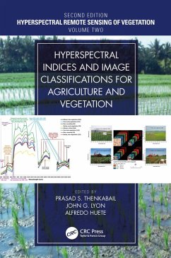 Hyperspectral Indices and Image Classifications for Agriculture and Vegetation (eBook, PDF)