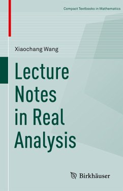 Lecture Notes in Real Analysis (eBook, PDF) - Wang, Xiaochang