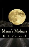 Mama's Madness (eBook, ePUB)