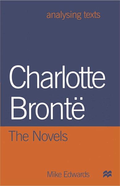 Charlotte Bronte: The Novels (eBook, PDF) Charlotte Bronte: The Novels (eBook, PDF)