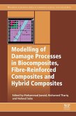 Modelling of Damage Processes in Biocomposites, Fibre-Reinforced Composites and Hybrid Composites (eBook, ePUB)