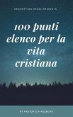 100 Punti Elenco Per La Vita Cristiana (eBook, ePUB)