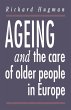 Ageing and the Care of Older People in... - Bild 1