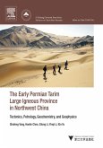 The Early Permian Tarim Large Igneous Province in Northwest China (eBook, ePUB) The Early Permian Tarim Large Igneous Province in Northwest China (eBook, ePUB)