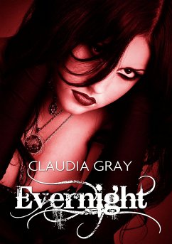 Evernight - Vol. I (eBook, ePUB) - Gray, Claudia