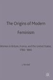 The Origins of Modern Feminism (eBook, PDF)
