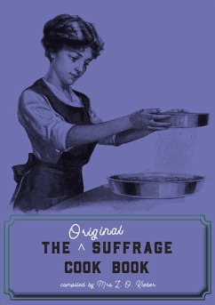 The Original Suffrage Cookbook (eBook, ePUB) - Robson, Cheryl