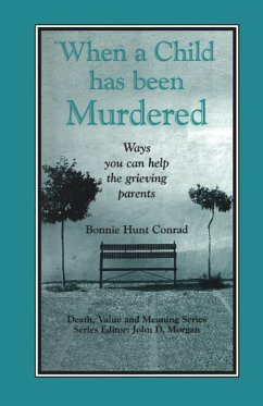 When a Child Has Been Murdered (eBook, PDF) - Hunt Conrad, Bonnie