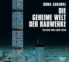 Die geheime Welt der Bauwerke - Agrawal, Roma