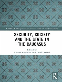 Security, Society and the State in the Caucasus (eBook, ePUB)