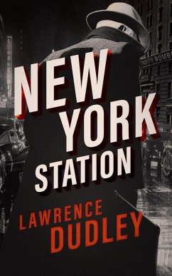 New York Station (eBook, ePUB) - Dudley, Lawrence