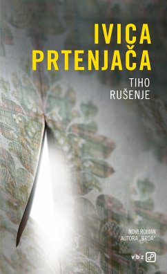 Tiho rušenje (eBook, ePUB) - Prtenjača, Ivica