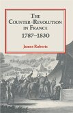 The Counter-Revolution in France 1787-1830 (eBook, PDF)