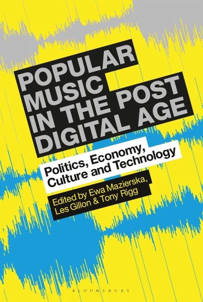 Popular Music in the Post-Digital Age (eBook, ePUB) Popular Music in the Post-Digital Age (eBook, ePUB)