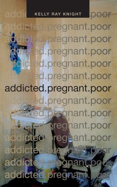 addicted.pregnant.poor (eBook, PDF) - Kelly Ray Knight, Knight