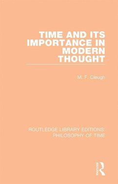 Time and its Importance in Modern Thought (eBook, ePUB) - Cleugh, M. F.