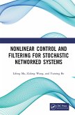 Nonlinear Control and Filtering for Stochastic Networked Systems (eBook, ePUB)