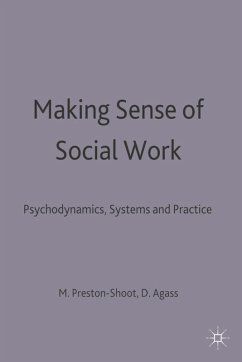 Making Sense of Social Work (eBook, PDF) - Agass, Dick; Preston-Shoot, Michael