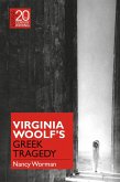 Virginia Woolf's Greek Tragedy (eBook, PDF)