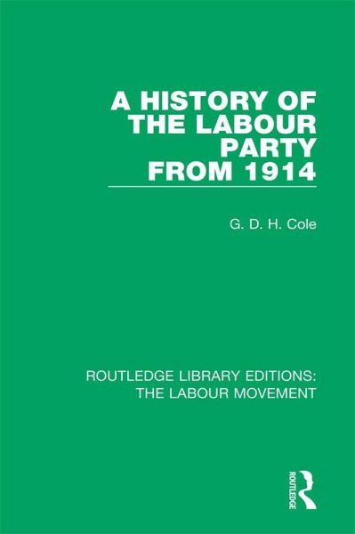 A History of the Labour Party from 1914 (eBook, PDF)