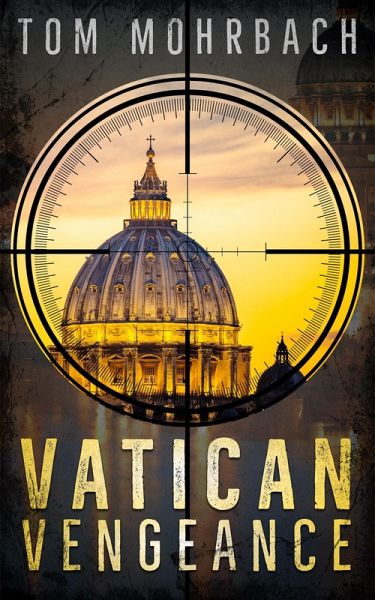 Vatican Vengeance (eBook, ePUB) Vatican Vengeance (eBook, ePUB)