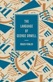 The Language of George Orwell (eBook, PDF)