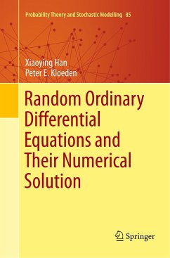 Random Ordinary Differential Equations and Their Numerical Solution - Han, Xiaoying;Kloeden, Peter E.