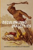 Decolonizing Dialectics (eBook, PDF)
