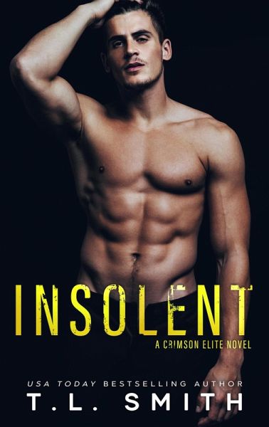 Insolent (Crimson Elite, #4) (eBook, ePUB)