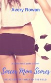 Soccer Mom Scores (eBook, ePUB)