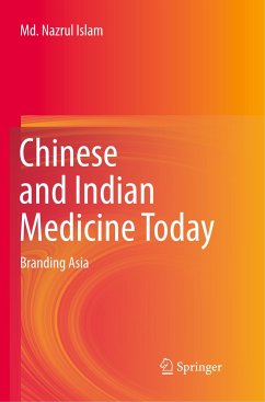 Chinese and Indian Medicine Today - Islam, Md. Nazrul