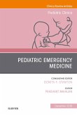 Pediatric Emergency Medicine, An Issue of Pediatric Clinics of North America E-Book (eBook, ePUB)