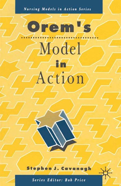 Orem's Model in Action (eBook, PDF) Orem's Model in Action (eBook, PDF)