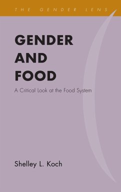 Gender and Food (eBook, ePUB) - Koch, Shelley L.