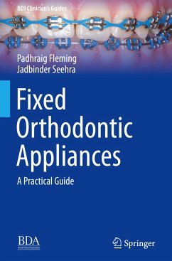 Fixed Orthodontic Appliances - Fleming, Padhraig;Seehra, Jadbinder